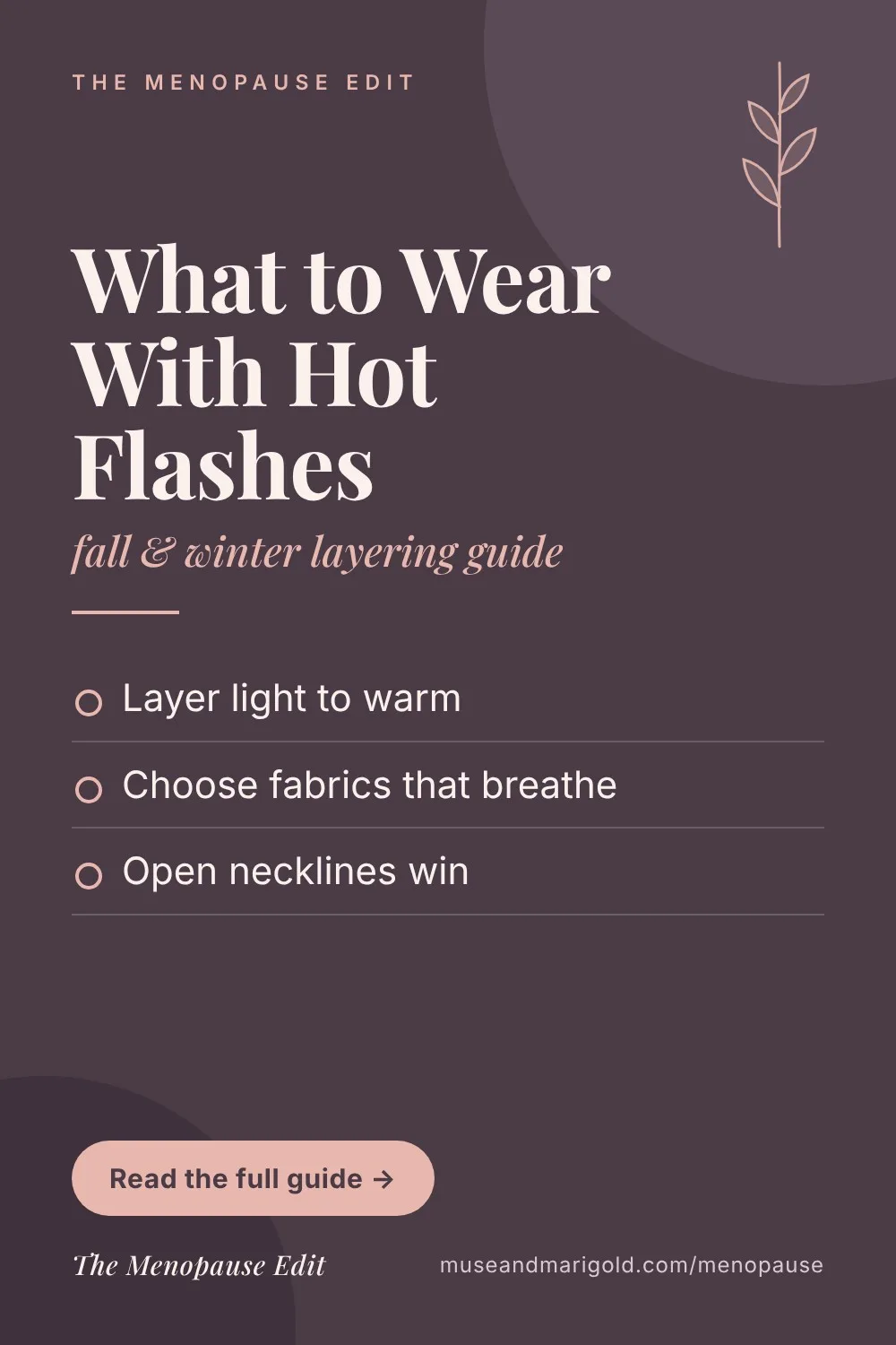 Pin graphic on what to wear with hot flashes, fall and winter layering