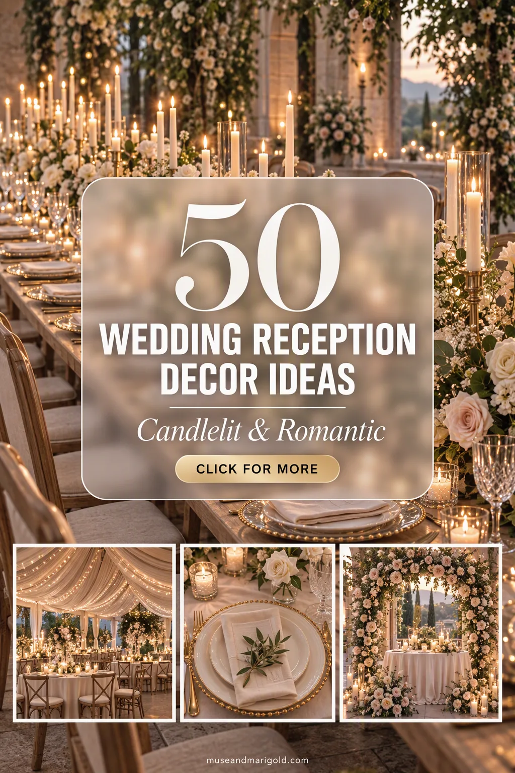 Collage of candlelit wedding reception decor with text reading 50 Wedding Reception Decor Ideas