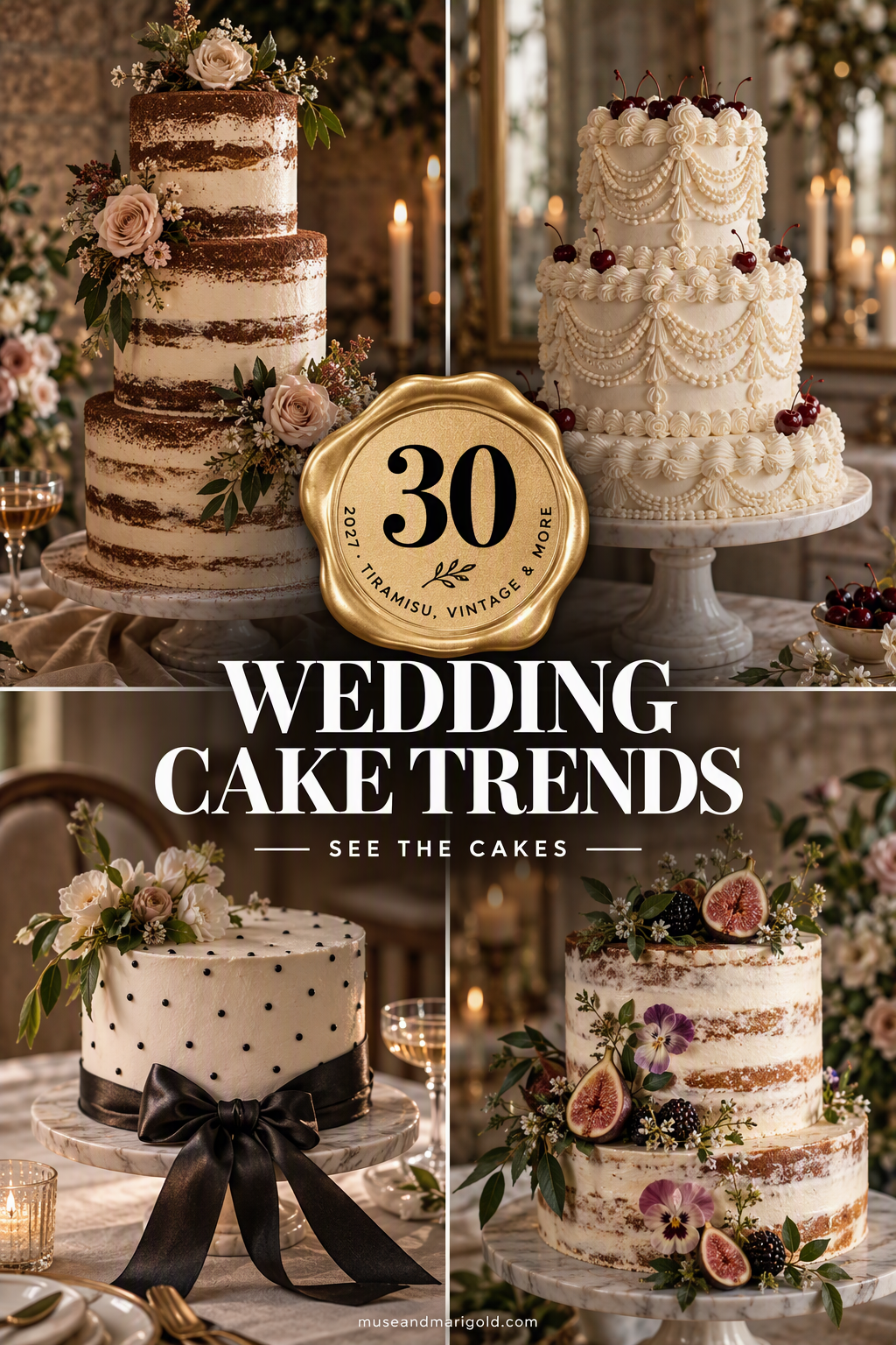Four trendy wedding cakes including tiramisu and vintage piped cakes with text reading 30 2027 Wedding Cake Trends